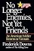 No Longer Enemies, Not Yet Friends: An American Soldier Returns to Vietnam by Downs Jr., Frederick (1991) Paperback