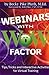 Webinars with WOW Factor: Tips, Tricks and Interactivities for Virtual Training by Becky Pluth (2010-05-31)