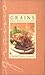 Grains (Gourmet Pantry) by Miriam Rubin (1995-08-03)