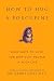 How to Hug a Porcupine by June Eding How to Hug a Porcupine by June Eding