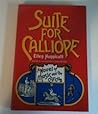 Suite for Calliope by Ellen Hunnicutt Suite for Calliope by Ellen Hunnicutt