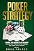 Poker Strategy: Learn the S...