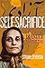 Self-Sacrifice: Life with the Mojahedin Paperback May 19, 2015