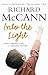 Into the Light by McCann, Richard (2006) Hardcover
