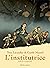 L'Institutrice - Récit complet by Carole Maurel