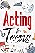 Acting for Teens by Eva Hartwell