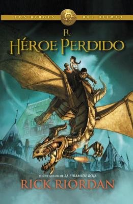 El Heroe Perdido = The Lost Hero[SPA-HEROES OF OLYMPUS BK01 HER][Spanish Edition][Paperback]