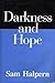 Darkness and Hope by Sam Halpern (1999-07-31)