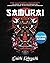 Samurai: Eine illustrierte Geschichte. Die Legende, die Waffen und der Ehrenkodex der unbezwingbaren Krieger, die das feudale Japan beherrschten (German Edition)