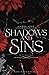 Shadows and Sins