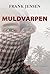 Muldvarpen by Frank Jensen