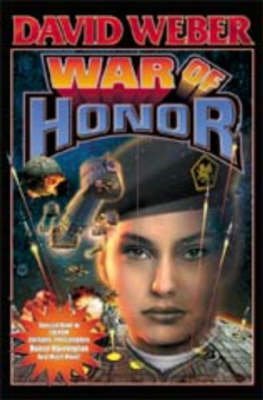 [War of Honor] (By: David Weber) [published: November, 2003]