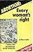 Abortion: Every woman's right