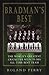 Bradman's Best by Sir Donald Bradman (2001-08-06)