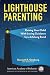 Lighthouse Parenting: Raisi...