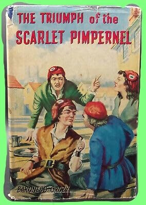 TRIUMPH OF THE SCARLET PIMPERNEL Vintage British Hardcover DJ