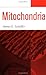 Mitochondria by Immo E. Scheffler (1999-07-05)