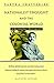 Nationalist Thought and the Colonial World: A Derivative Discourse? by Partha Chatterjee (1986-05-01)