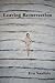 Leaving Resurrection [Paperback] 1 Ed. Eva Saulitis