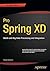 Pro Spring XD: Batch and Big Data Processing and Integration by Felipe Gutierrez (2015-12-23)
