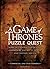 A Game of Thrones Puzzle Quest: Riddles, Enigmas and Quizzes by Tim Dedopulos (2014-10-09)