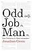Odd Job Man: Some Confessions of a Slang Lexicographer by Jonathon Green (2014-04-03)