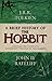 A Brief History of the Hobbit by John Rateliff (2015-01-15)