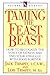 Taming the Feast Beast: How to Recognize the Voice of Fatness and End Your Struggle with Food Forever by Jack Trimpey, Lois Trimpey (1996) Paperback