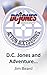 D.C. Jones and Adventure Command International: Action Accessories