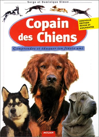 Copain des chiens : Comprendre et éduquer ton fidèle ami (Hardcover)