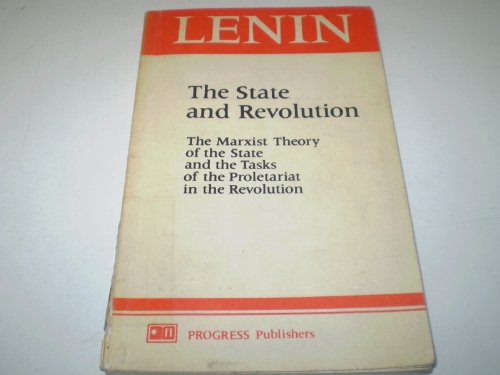 The State and Revolution: The Marxist Theory of the State and the Tasks of the Proletariat in the Revolution