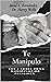 Te Manipulo: Las 3 Fases de la Manipulación Religiosa (Spanish Edition)