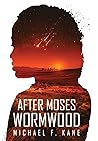 After Moses Wormwood