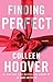 NEW-Finding Perfect: A Novella (4) (Hopeless)