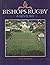Bishops Rugby : A History