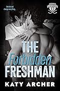 The Forbidden Freshman (Nolan U Hockey #1)