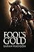 Fool's Gold by Sarah Madison (2016-07-21)