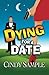 Dying for a Date (Laurel McKay Mysteries) by Cindy Sample (2013-09-25)