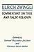 Commentary on True and False Religion (Latin Works and Correspondence of Huldreich Zwingli) by Ulrich Zwingli (2015-06-18)