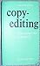 Copy-editing:The Cambridge Handbook by Judith Butcher (29-Sep-1983) Hardcover