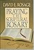 Praying the Scriptural Rosary