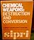 Chemical weapons: Destruction and conversion