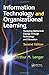 Information Technology and Organizational Learning: Managing Behavioral Change through Technology and Education by Langer, Arthur M. (November 12, 2010) Paperback 2