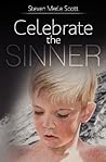 Celebrate the Sinner Paperback – December 19, 2012