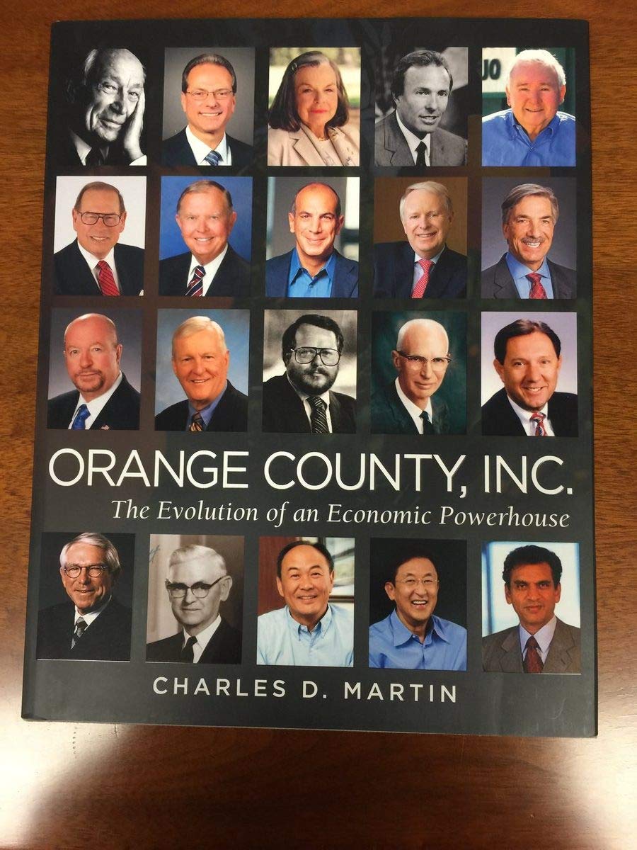 ORANGE COUNTY, INC.: The Evolution of an Economic Powerhouse (Unknown Binding)