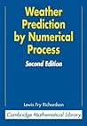 Weather Prediction by Numerical Process (Cambridge Mathematical Library) by Lewis Fry Richardson (2007-08-13)