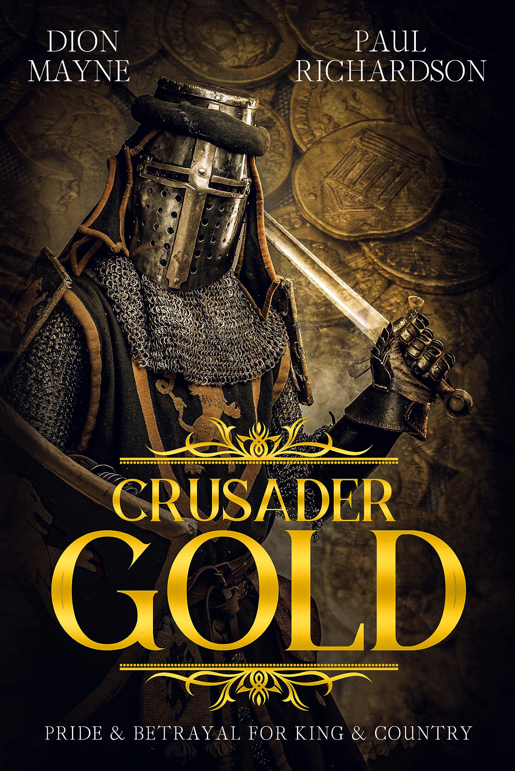 Crusader Gold: Pride & Betrayal For King & Country (Gold Trilogy)