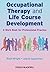 Occupational Therapy and Life Course Development: A Work Book for Professional Practice by Wright (22-Apr-2009) Paperback