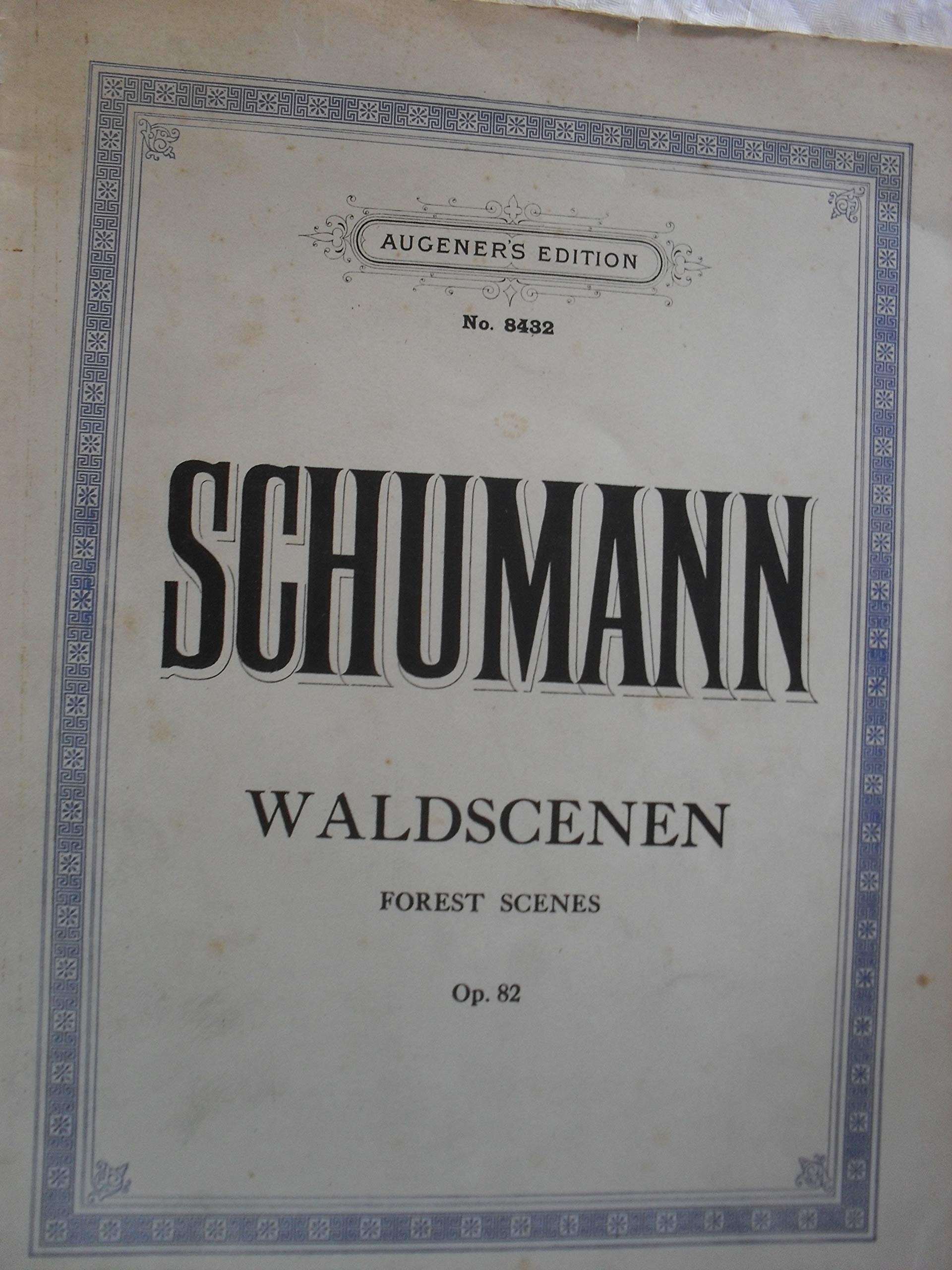 Forest Scenes (Waldscenen), Op. 82 (Kalmus Edition)
