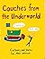 Couches from the Underworld by Erik Moe
